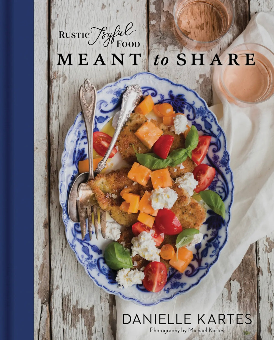 Rustic Joyful Food: Meant To Share
(Hardcover)